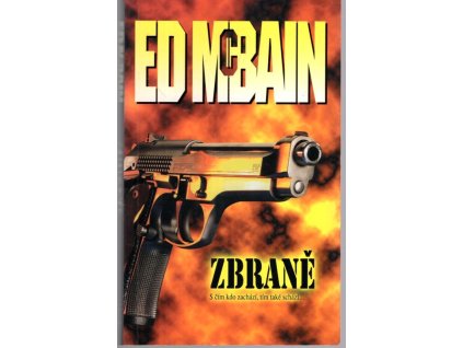 Zbraně, Ed McBain, 2005