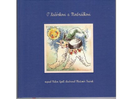O Kačírkovi a Modráčkovi