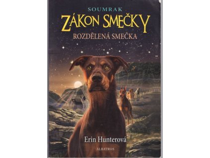 Zákon smečky - Rozdělená smečka