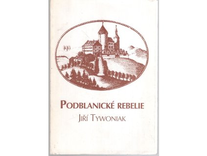 Podblanické rebelie, Jiří Tywoniak, 1994