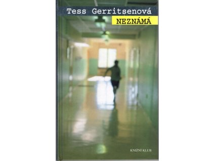 Neznámá, Tess Gerritsen, 2007