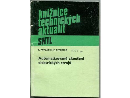 Automatizované zkoušení elektrických strojů, František Pavlásek, 1983