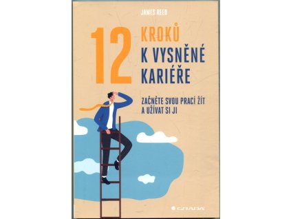 12 kroků k vysněné kariéře, James Reed, 2021