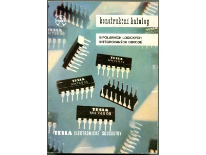 Konstrukční katalog bipolárních logických integrovaných obvodů, kolektiv, 1983