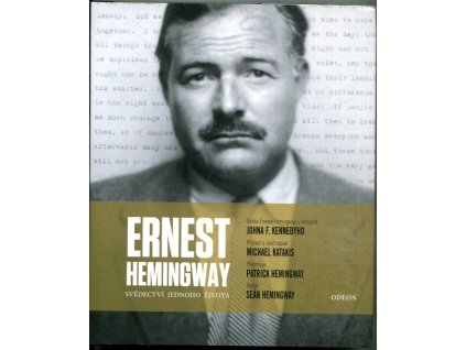 Ernest Hemingway: Svědectví jednoho života, Michael Katakis, 2019