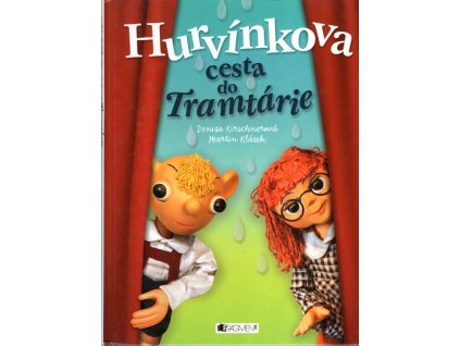 Hurvínkova cesta do Tramtárie, Denisa Kirschnerová, 2011