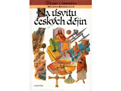 Na úsvitu českých dějin