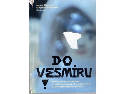 Do vesmíru, Jakub Čermák, 2017