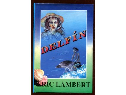 Delfín, Eric Lambert, 1992