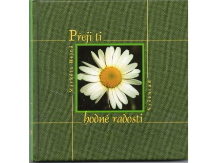 Přeji ti hodně radosti, Markéta Hejná, 2003