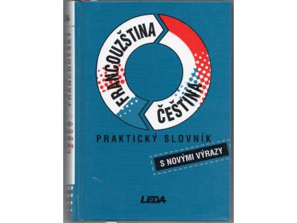 Praktický slovník Francouzština-Čeština