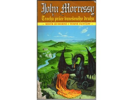 Trocha práce vznešeného druhu, John Morressy, 1995