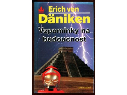 Vzpomínky na budoucnost, Erich von Däniken, 1996