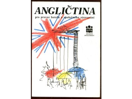 Angličtina pro provoz hotelů a společného stravování : Učeb. text pro 3. a 4. roč. stud. oboru 63-16-6, Josef Pytelka, 1995
