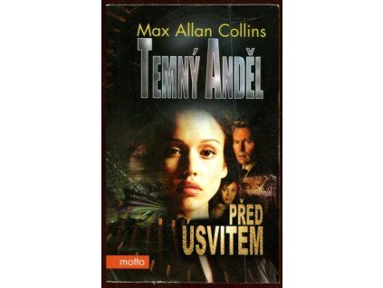 Temný anděl – Před úsvitem, Max Allan Collins, 2005