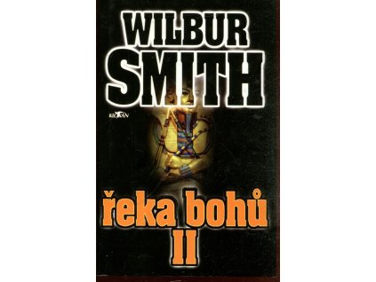 Řeka bohů II, Wilbur A. Smith, 1997