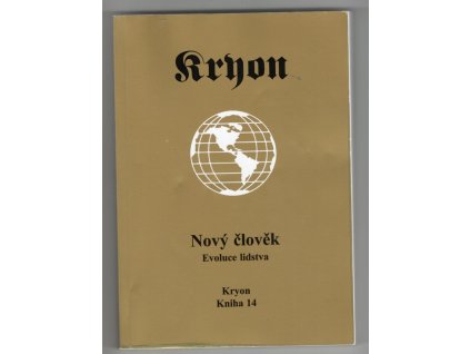 Kryon 14 - Nový člověk, Lee Carroll, 2017