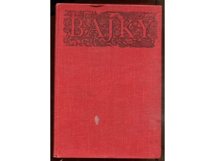 Bajky : Z Ezopových fabulí a Brantových rozprávek Jana Albína ze Sborníku prostějovského z r. 1557 přebásnil Jiří Kolář, Václav Hollar, 1957