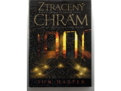 Ztracený chrám, Tom Harper, 2009