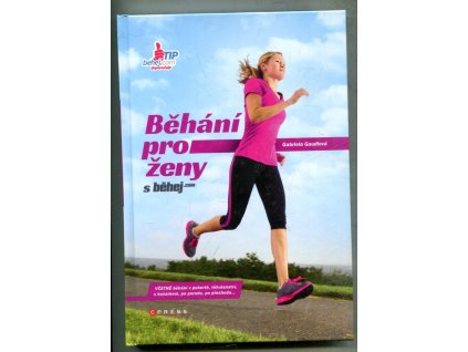 Běhání pro ženy, Gabriela Gaudlová, 2015