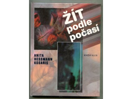 Žít podle počasí, 1997