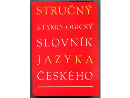 Stručný etymologický slovník jazyka českého