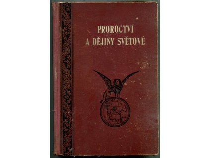 Proroctví a dějiny světové : neboli státník a pokrok, Ludwig Richard Conradi, 1921