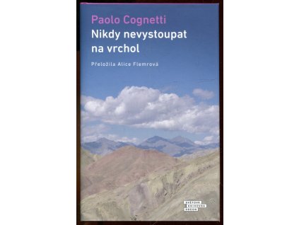 Nikdy nevystoupat na vrchol