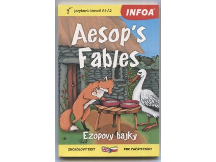 Ezopovy bajky - dvoujazyčné vydání v češtině a angličtině - Aesop's fables - a bilingual publication in Czech and English