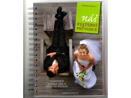 Náš svatební průvodce, Veronika Skalová, 2008