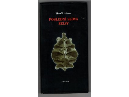 Poslední slova želvy, Theofil Halama, 2000