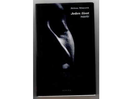 Jeden život navíc, Helena Němcová, 2011