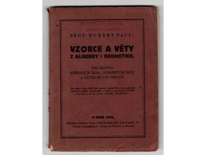 Vzorce a věty z algebry i geometrie : pro žactvo středních škol, odborných škol a učitelských ústavů