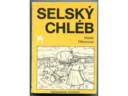 Selský chléb - Povídky, Vlasta Pittnerová, 1990