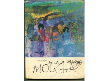 Byla jedna moucha, Daisy Mrázková, 1972