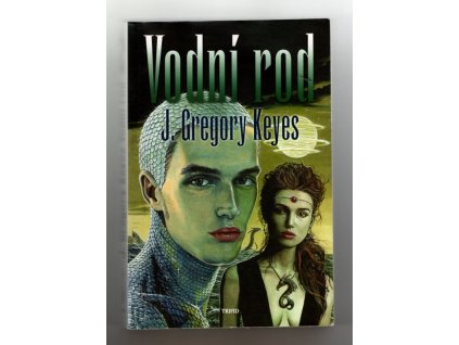 Vodní rod, J. Gregory Keyes, 2004