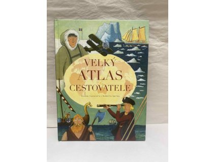 Velký atlas cestovatele, Riccardo Francaviglia, 2018