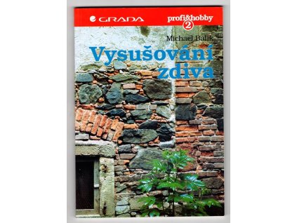 Vysušování zdiva - I., Michael Balík, 1995