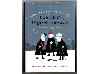 Sirri, Irma a Anna-Liis na stopě - Babičky - Mrtvý kuchař, Minna Lindgren, 2015