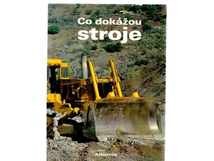 Co dokážou stroje - pro čtenáře od 12 let, Mitchell Beazley, 1987