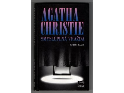 Smysluplná vražda, Agatha Christie, 2003