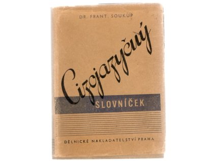 Cizojazyčný slovníček, František Soukup, 1947