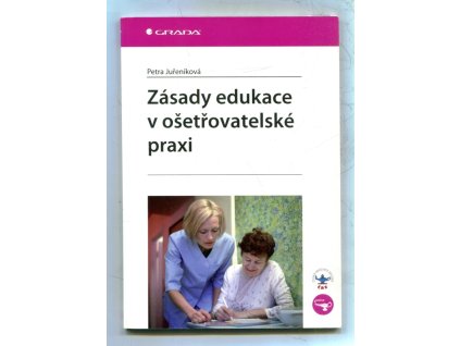 Zásady edukace v ošetřovatelské praxi