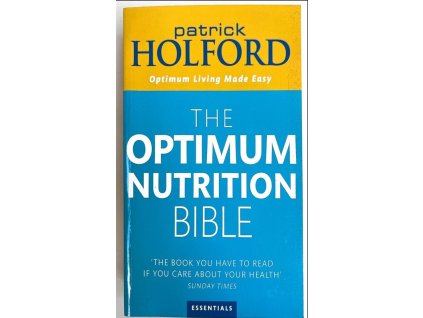 The Optimum Nutrition Bible, Patrick Holford, 2004