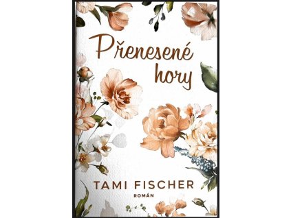 Přenesené hory, Tami Fischer, 2024