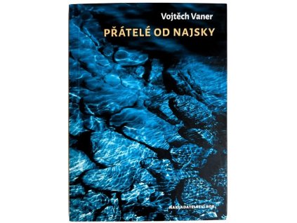 Přátelé od Najsky