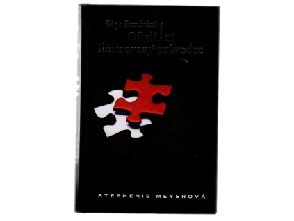 Sága Stmívání: oficiální ilustrovaný průvodce, Stephenie Meyer, 2011