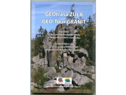 Geotrasa Žula : průvodce 12 & 12 nejzajímavějšími místy v Česko-Bavorském geoparku, Jaromír Tvrdý, 2023