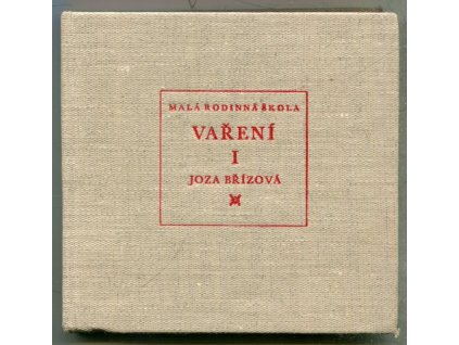 Malá rodinná škola - Vaření I - III, Joza Břízová, 1968