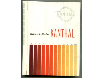 Technická příručka kanthal : elektrický topný a odporový materiál, kolektiv, 1961